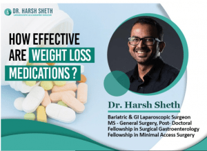Mumbai’s Dr. Harsh Sheth on the effectiveness of weight loss medication in treating obesity