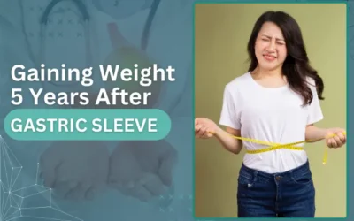 Gaining Weight 5 Years After Gastric Sleeve