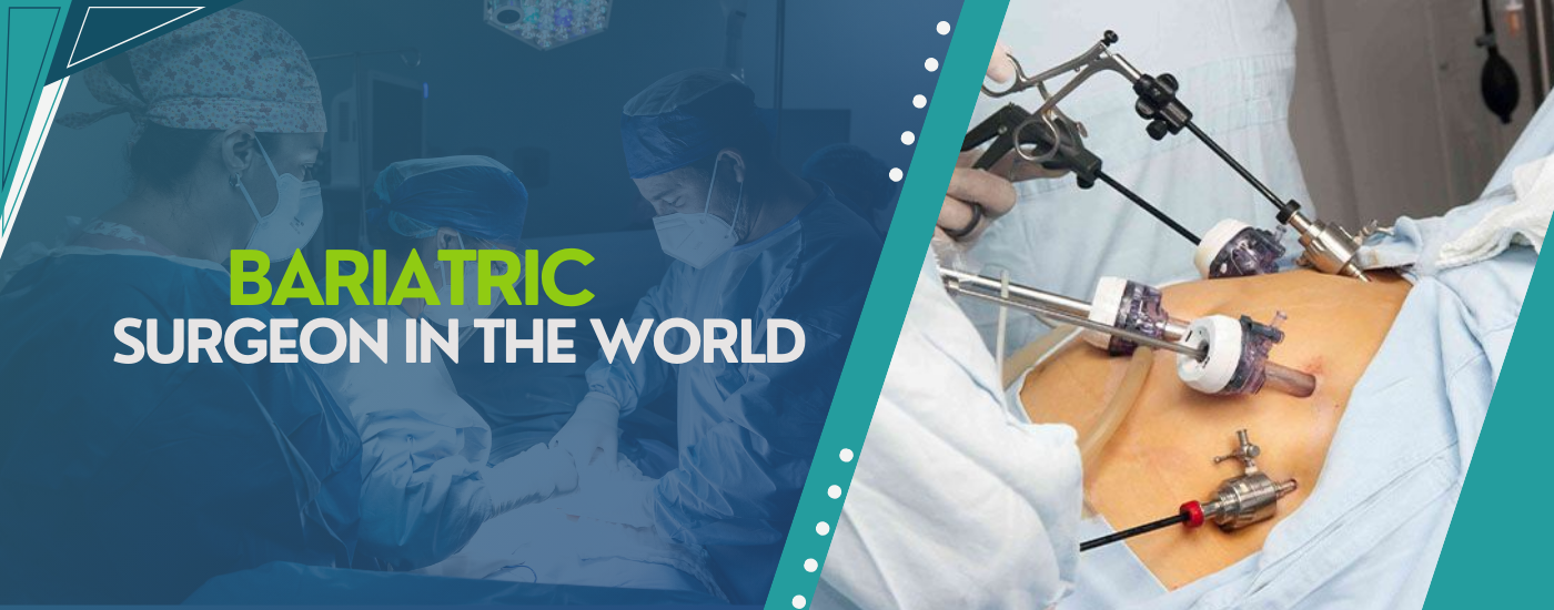 _Bariatric_Surgeon_in_The_World-