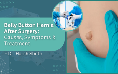 Belly Button Hernia After Surgery: Causes, Symptoms & Treatment in Mumbai