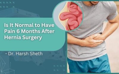 Is It Normal to Have Pain 6 Months After Hernia Surgery