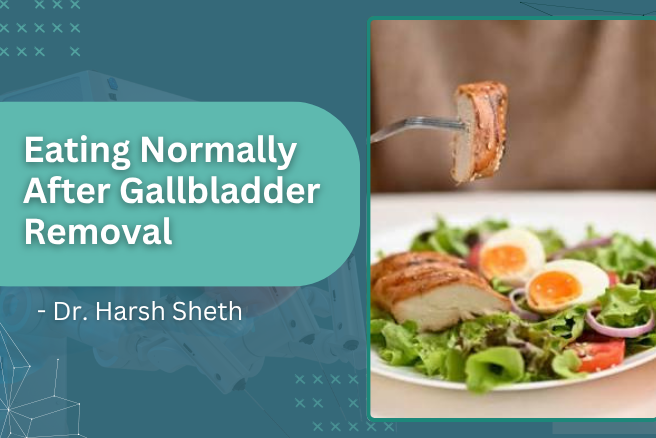 Eating Normally After Gallbladder Removal