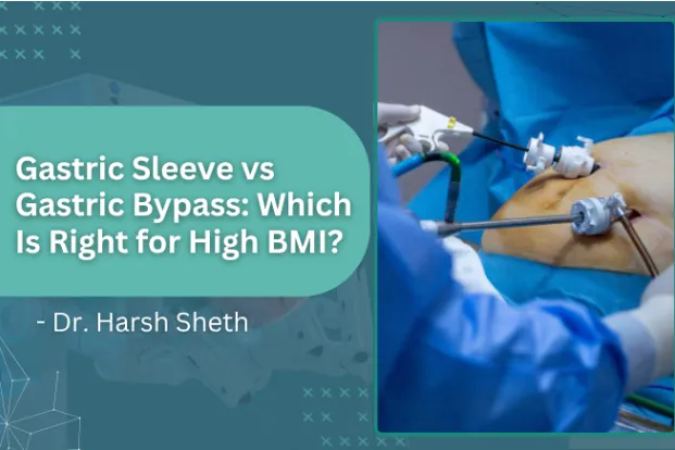 Gastric Sleeve vs Gastric Bypass: Which Is Right for High BMI?