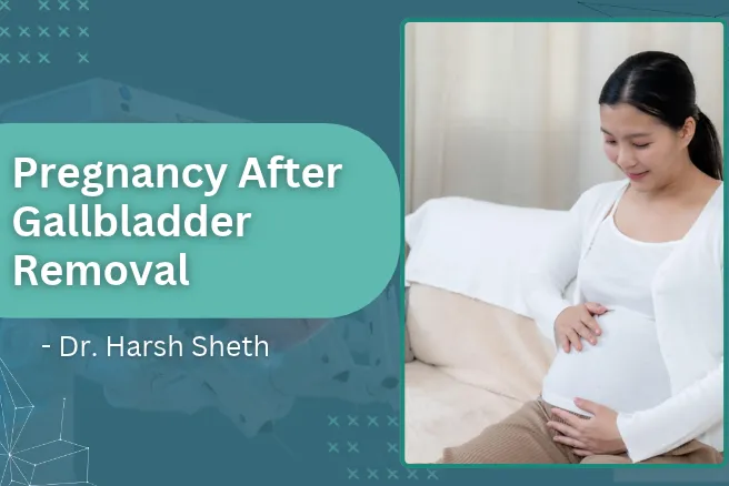 Banner: 'Pregnancy After Gallbladder Removal' with Dr. Harsh Sheth; photo of a pregnant woman cradling her belly on a couch.